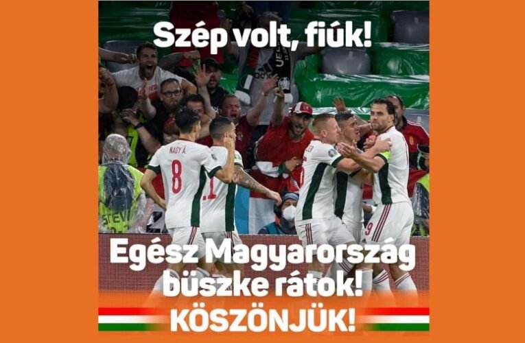 Megnyertétek a szívünket és nagyon sok szívet Európából – külföldiek a magyar válogatottról