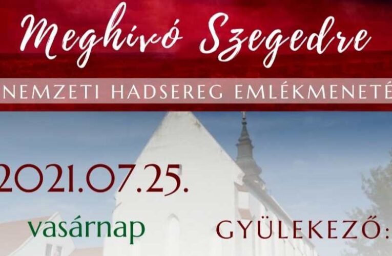 A Nemzeti Hadsereg 102 évvel ezelőtti megalakulására emlékeznek vasárnap Szegeden