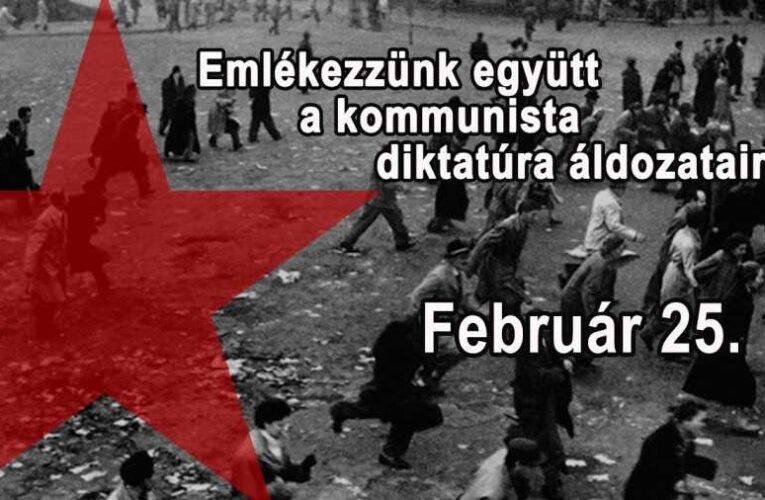 Február 25-e, a kommunizmus áldozatainak emléknapja