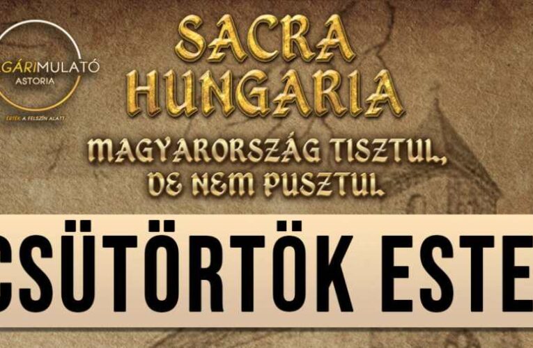 Sacra Hungaria: Magyarország tisztul, de nem pusztul