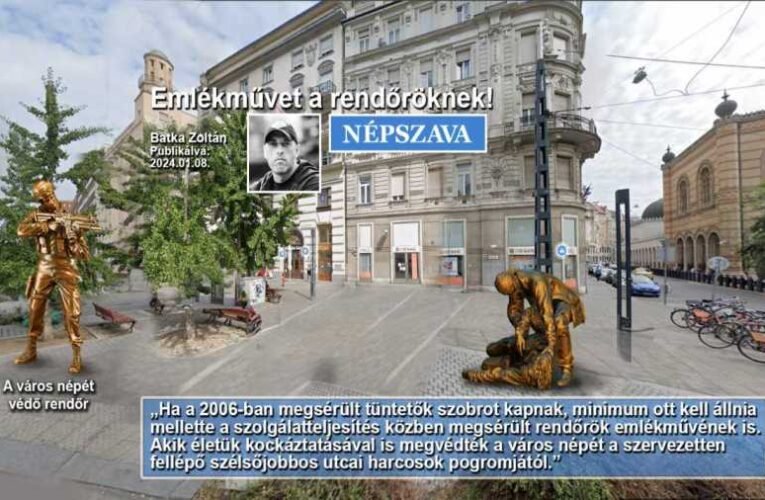 2006: Emlékművet a „rendőröknek” is! – ez így jó lesz, tessék mondani?