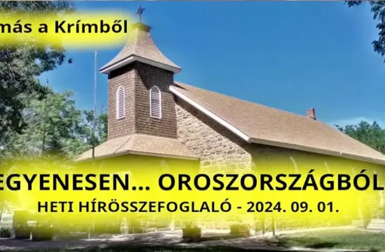 Heti hírösszefoglaló egyenesen Oroszországból