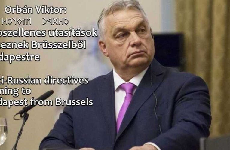Orbán Viktor: az Oroszország-ellenes direktívák Brüsszelből érkeznek Budapestre | NIF